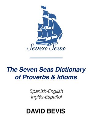 cover image of The Seven Seas Dictionary of Proverbs & Idioms